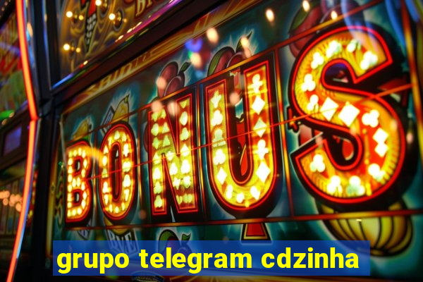 grupo telegram cdzinha